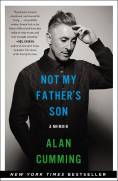 Not My Father's Son: A Memoir by Alan Cumming