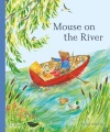 Mouse on the River : A Journey Through Nature Book Cover