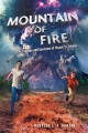 Mountain of fire : the eruption and survivors of Mount St. Helens Book Cover