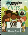 The life-changing magic of chess : a beginner's guide with grandmatster Maurice Ashley Book Cover