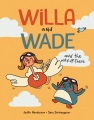 Willa and Wade and the way-up-there Book Cover