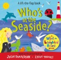 Who's at the seaside? : a lift-the-flap book Book Cover