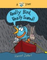 Really Bird, really scared! Book Cover