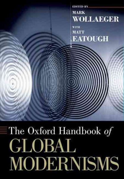 The Oxford handbook of global modernisms /