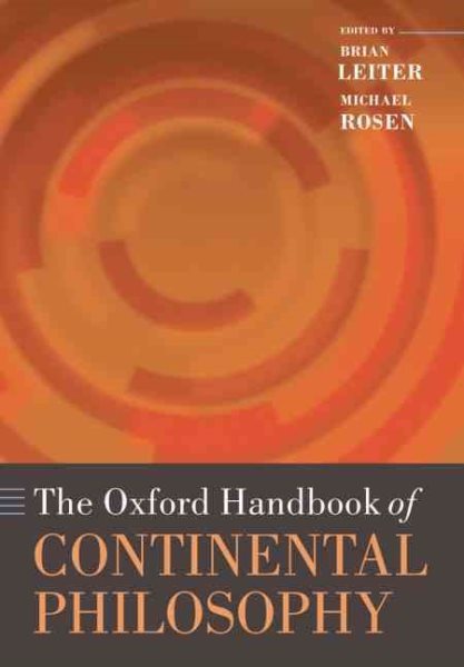 The Oxford handbook of continental philosophy /