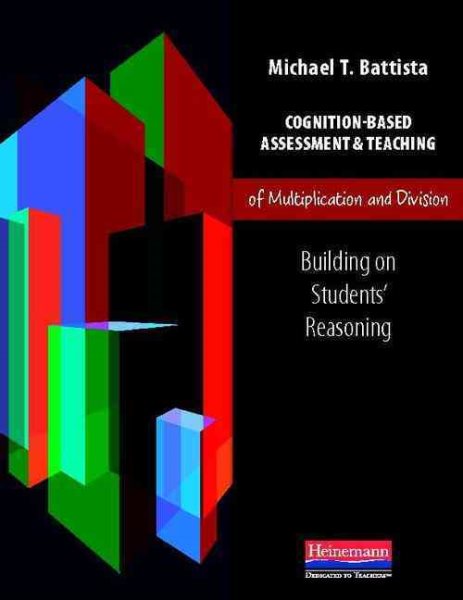 Cognition-based assessment & teaching of multiplication and division : building on students