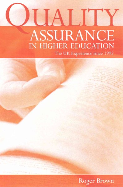 Quality assurance in higher education : the UK experience since 1992 /