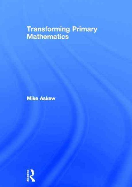 Transforming primary mathematics /