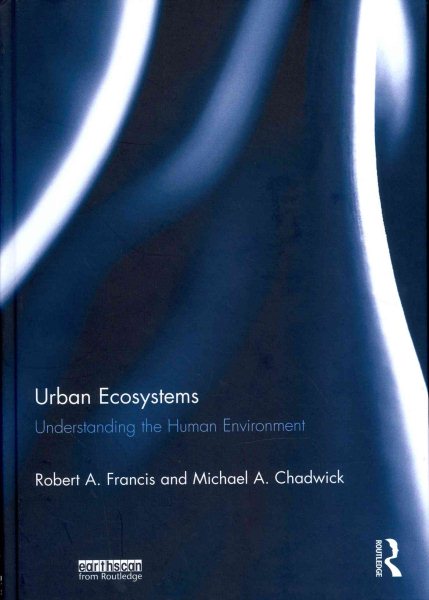 Urban ecosystems : understanding the human environment /