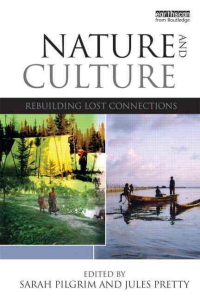 Nature and culture : rebuilding lost connections /