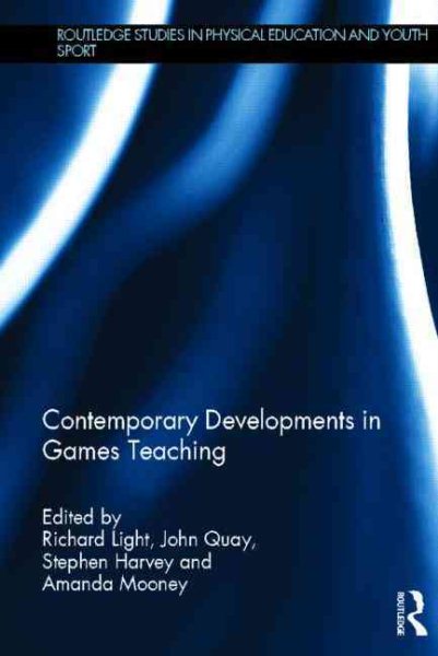 Contemporary developments in games teaching /