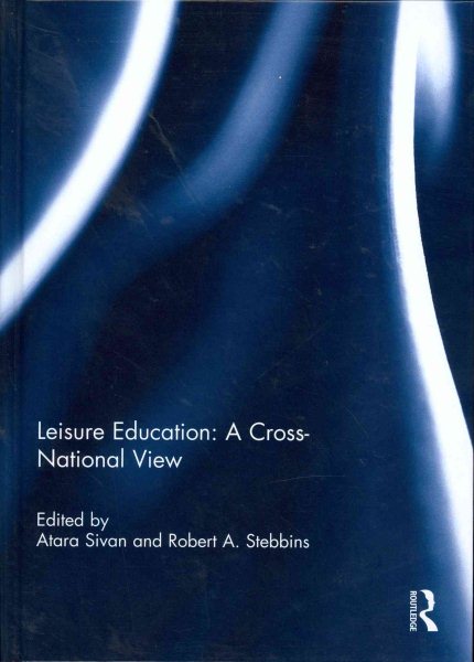 Leisure education : a cross-national view /