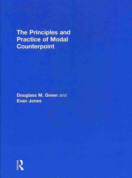 The principles and practice of modal counterpoint /