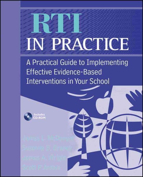 RTI in practice : a practical guide to implementing effective evidence-based interventions in your school /