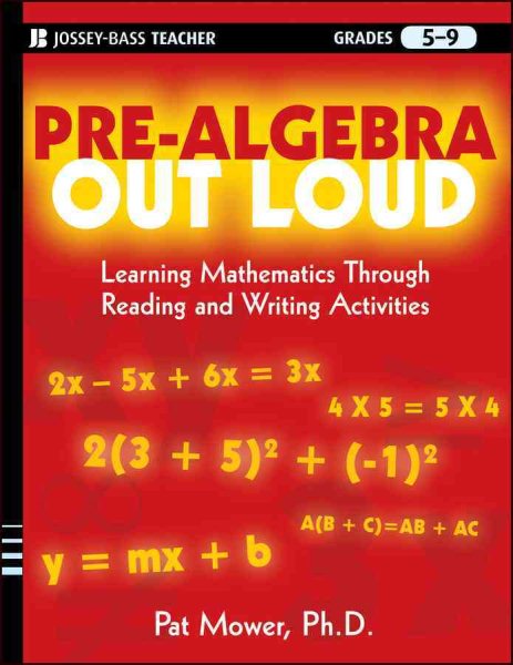 Pre-algebra out loud : learning mathematics through reading and writing activities /