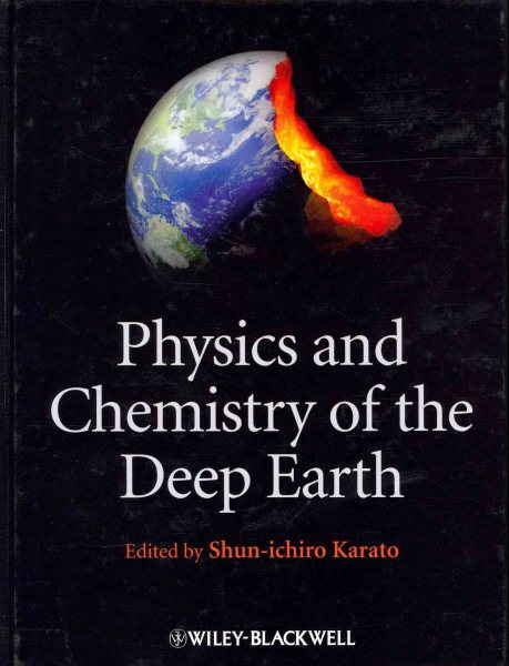 Physics and chemistry of the deep Earth /