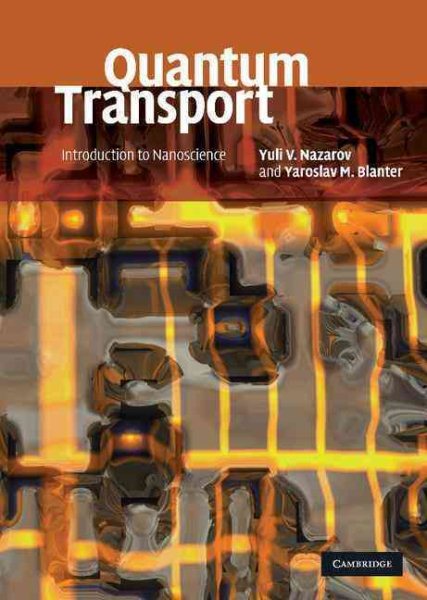 Quantum transport : introduction to nanoscience /