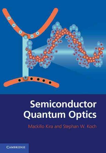 Semiconductor quantum optics /