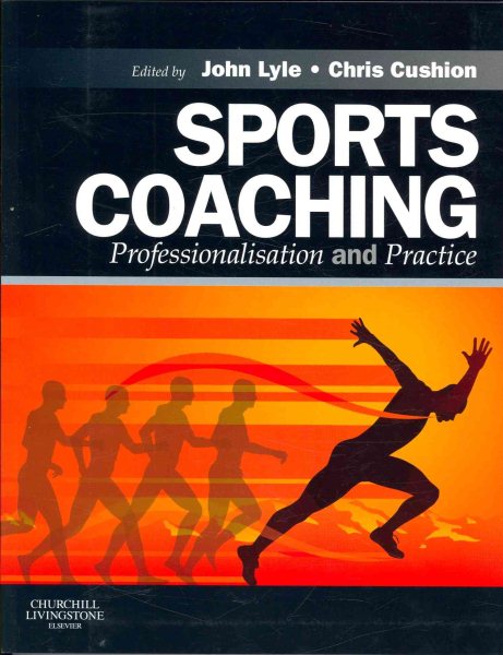 Sports coaching : professionalisation and practice /