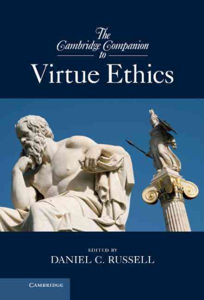 The Cambridge companion to virtue ethics /