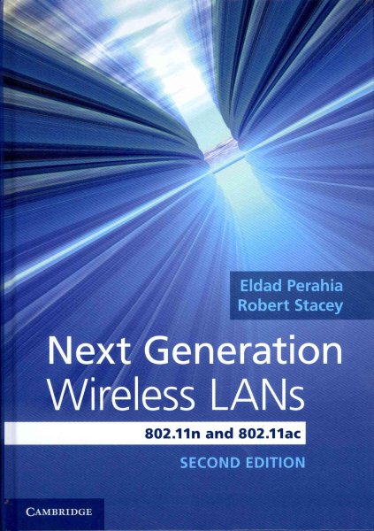 Next generation wireless LANs : 802.11n and 802.11ac /