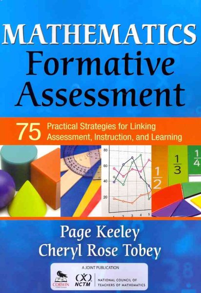 Mathematics formative assessment : 75 practical strategies for linking assessment, instruction, and learning /