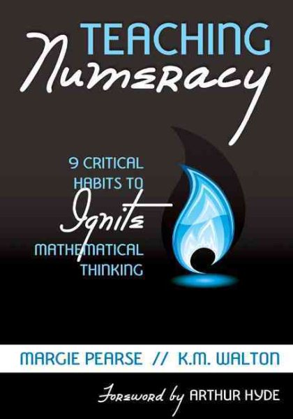 Teaching numeracy : 9 critical habits to ignite mathematical thinking /