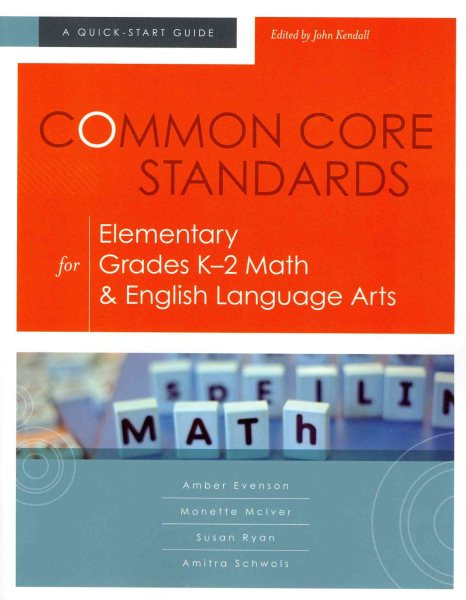 Common core standards for elementary grades K-2 math & English language arts /