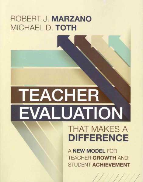 Teacher evaluation that makes a difference : a new model for teacher growth and student achievement /