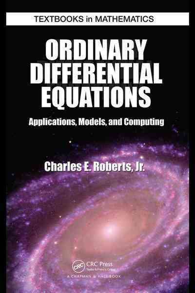 Ordinary differential equations : applications, models, and computing /