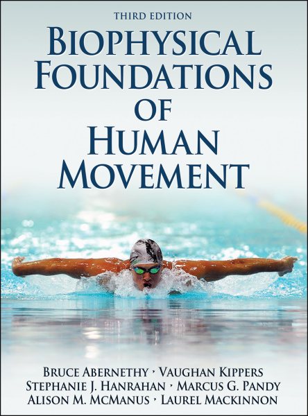 Biophysical foundations of human movement /