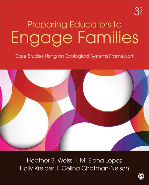 Preparing educators to engage families : case studies using an ecological systems framework /
