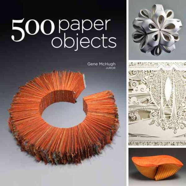 500 paper objects : new directions in paper art /