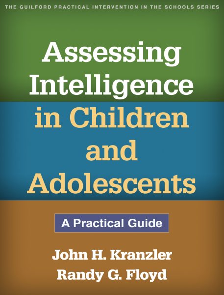 Assessing intelligence in children and adolescents : a practical guide /