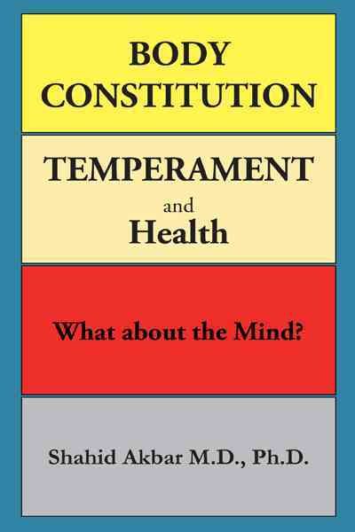 Body constitution temperament and health : what about the mind? /