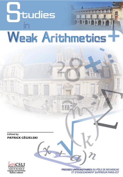 Studies in weak arithmetics /