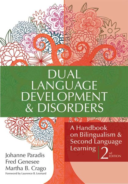 Dual language development and disorders : a handbook on bilingualism and second language learning /