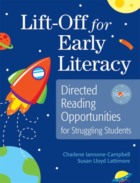 Lift-off for early literacy : directed reading opportunities for struggling students /