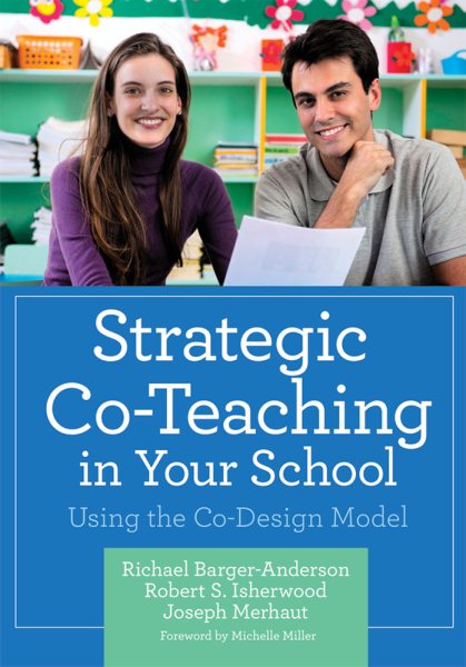 Strategic co-teaching in your school : using the co-design model /