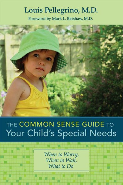 The common sense guide to your child