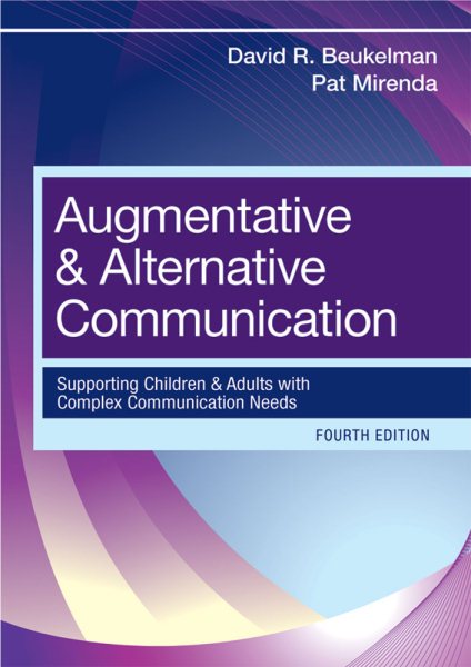 Augmentative & alternative communication : supporting children and adults with complex communication needs /