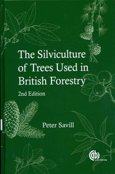 The silviculture of trees used in British forestry /