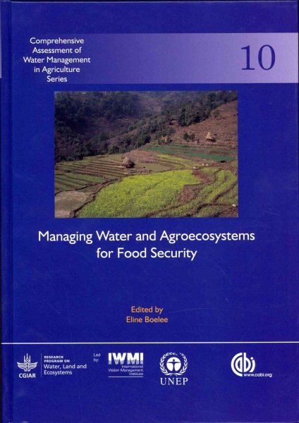 Managing water and agroecosystems for food security /