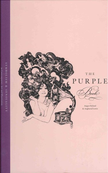 The purple book : symbolism & sensuality in contemporary art & illustration /