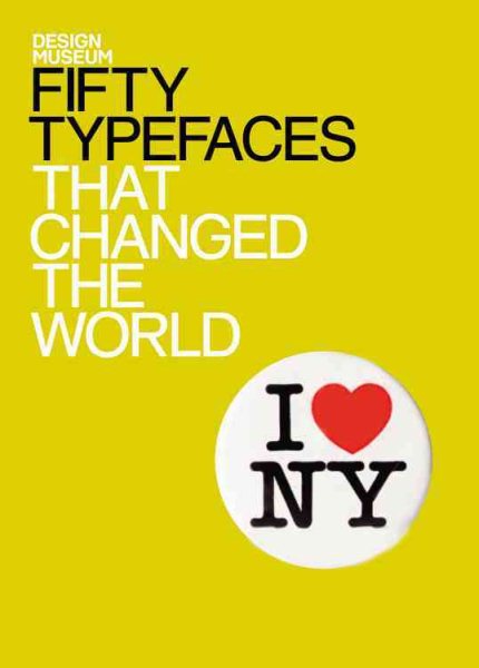 Fifty typefaces that changed the world /