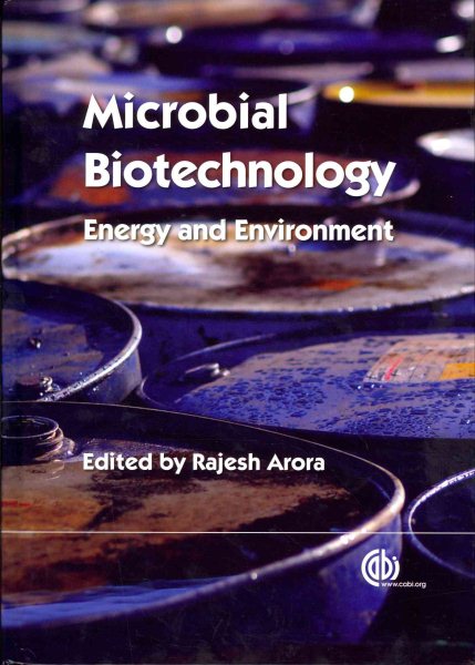 Microbial biotechnology : energy and environment /