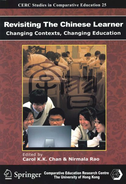 Revisiting the Chinese learner : changing contexts, changing education /