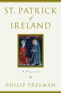 St. Patrick of Ireland: a Biography