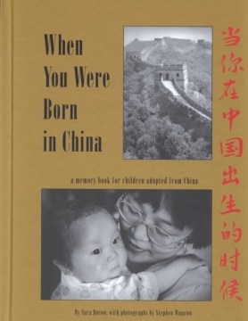 When You Were Born In China: A Memory Book For Children Adopted From China