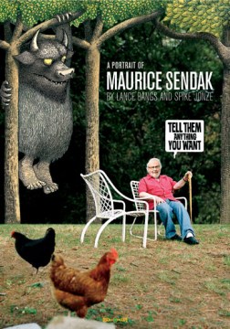 Tell Them Anything You Want: a Portrait of Maurice Sendak 